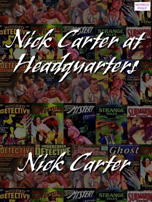 Title details for Nick Carter at Headquarters by Nick Carter - Available